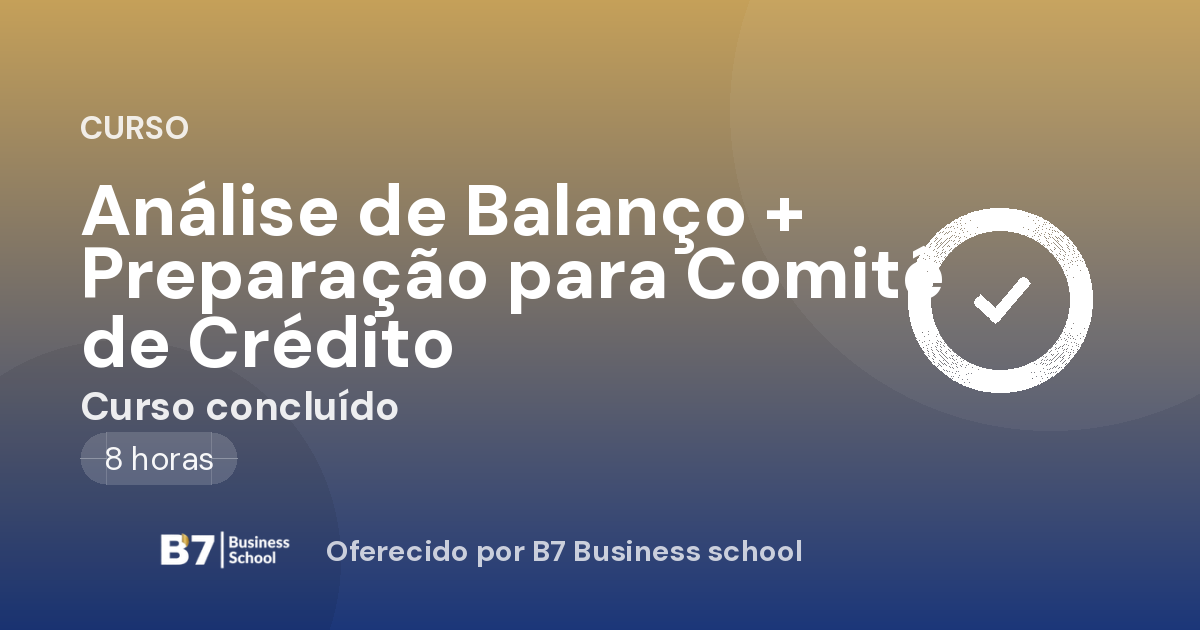 Análise de Balanço + Preparação para Comitê de Crédito